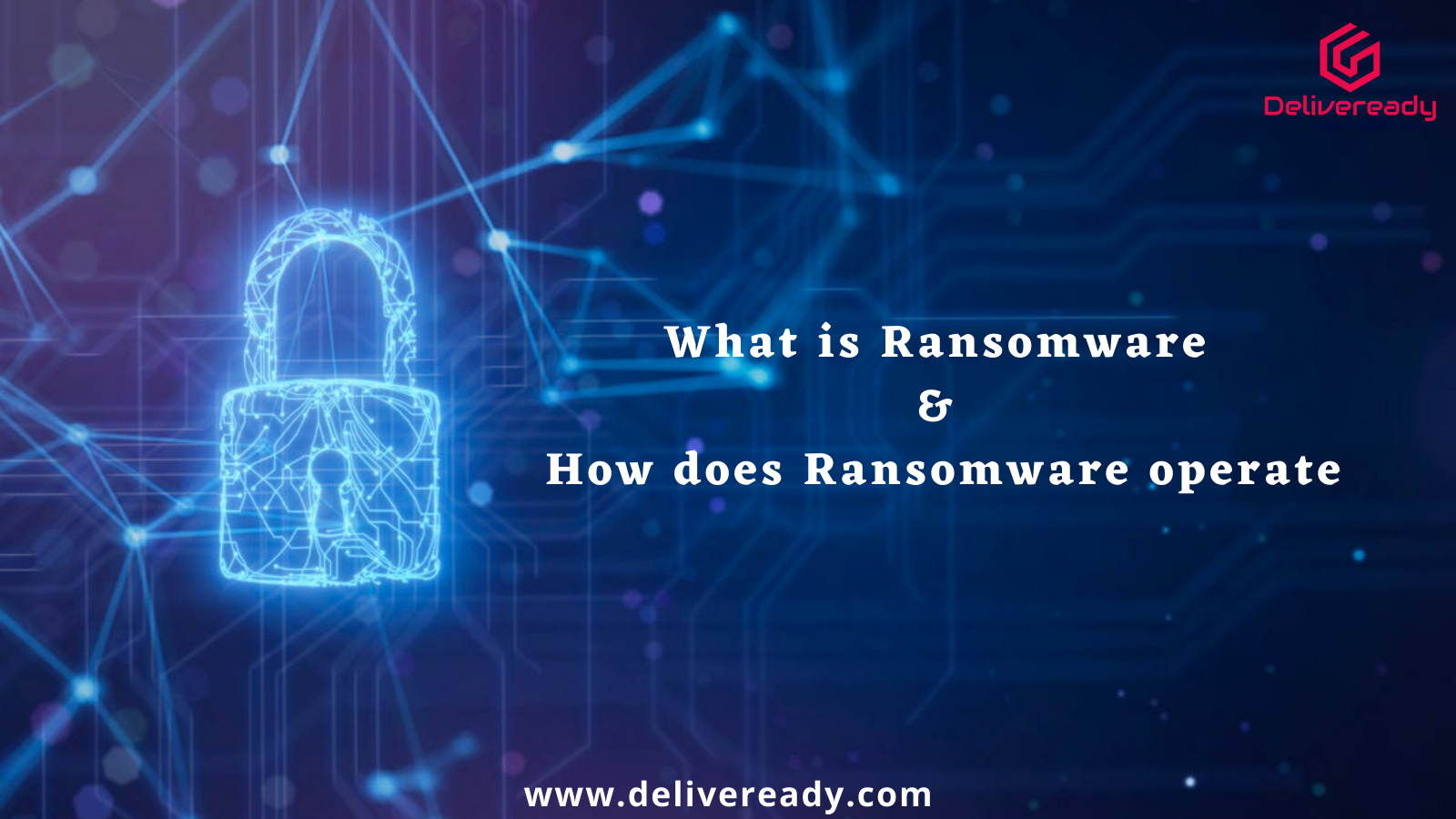 You are currently viewing Everything you need to know about Ransomware