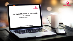 Read more about the article Can Digital Marketing be sustainable for the Planet