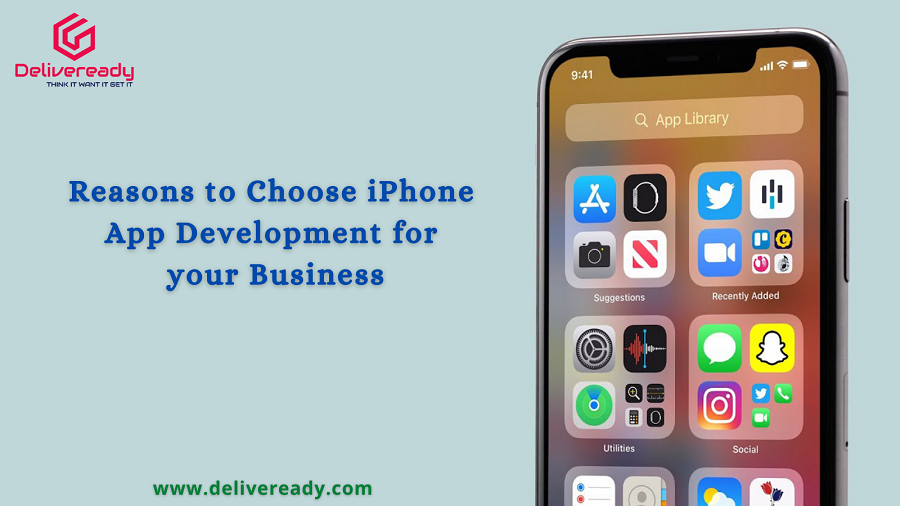 You are currently viewing Reasons to Choose iPhone App Development for your Business