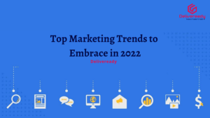 Read more about the article Top Marketing Trends to Embrace in 2022