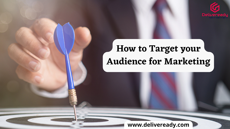 How to target your Audience for Marketing
