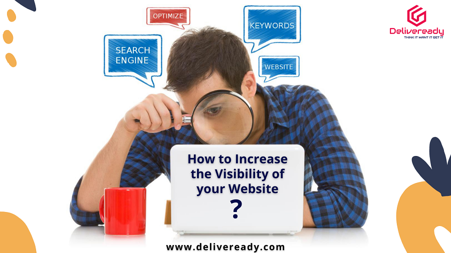 Read more about the article How to Increase the Visibility of your Website